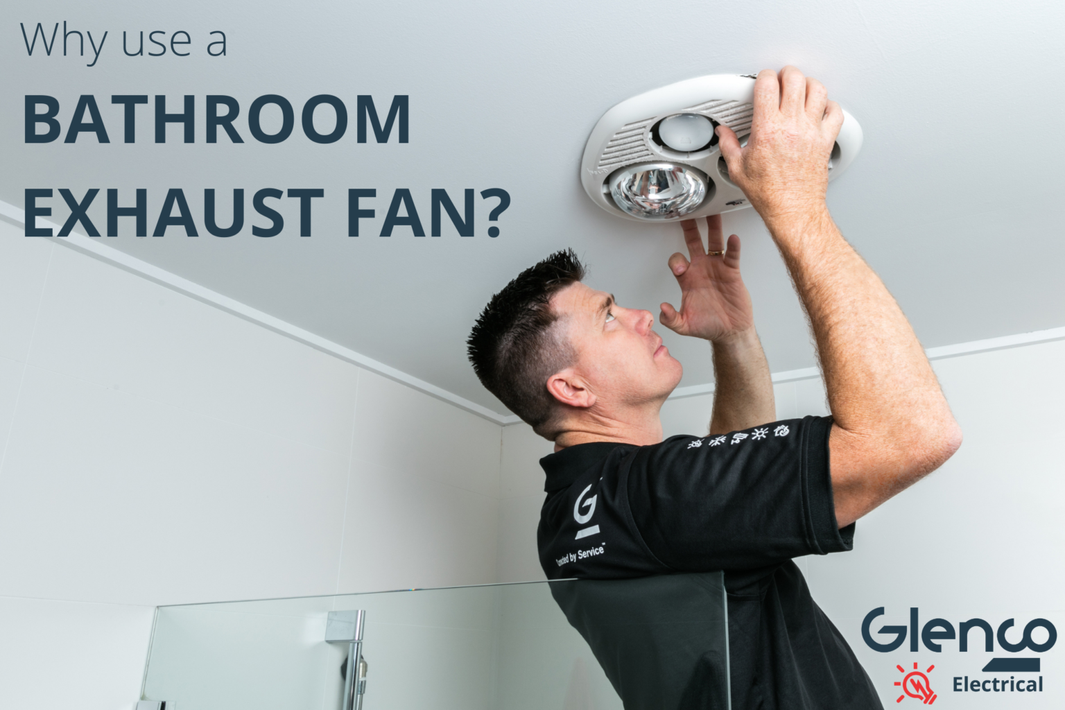 Why use a bathroom exhaust fan? | Glenco